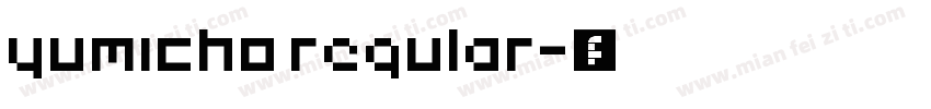 yumicho regular字体转换